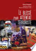 Le blessé par attentat terroriste
