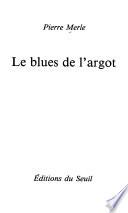Le blues de l'argot