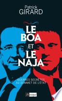 Le boa et le naja - Guerres secrètes au sommet de l'État