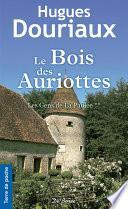 Le Bois des Auriottes