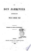 Le bon jardinier almanach pour l'année 1850. Plantes et arbres d'ornement