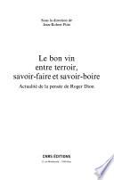 Le bon vin entre terroir, savoir-faire et savoir-boire