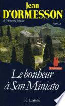 Le bonheur à San Miniato