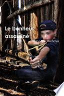 Le bonheur assassiné