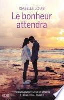 Le bonheur attendra