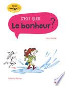 Le bonheur c'est quoi ? - Philo pour les 7-10 ans