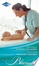 Le bonheur d'une pédiatre - Retrouvailles inattendues