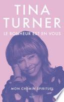 Le Bonheur est en vous - Mon chemin spirituel