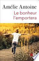 Le bonheur l'emportera
