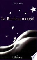 Le bonheur mongol