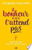 Le bonheur où on ne l'attend pas