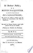 Le bonheur public; ou moyen d'acquitter la dette nationale de l'Angleterre etc