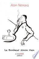 Le Bonheur sinon rien