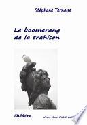 Le boomerang de la trahison
