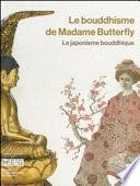 Le bouddhisme de Madame Butterfly