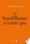 Le Bouddhisme n'existe pas
