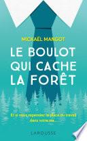 Le boulot qui cache la forêt