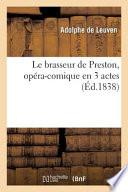 Le Brasseur de Preston, Opéra-Comique En 3 Actes