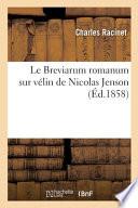 Le Breviarum romanum sur vélin de Nicolas Jenson, appartenant à la bibliothèque Sainte-Geneviève