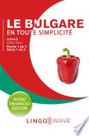 Livre Le bulgare en toute simplicité - Grand débutant - Partie 1 sur 2 - Série 1 de 3