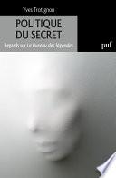 Le bureau des légendes. Politique du secret