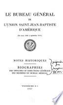 Le Bureau général de l'Union Saint-Jean-Baptiste d'Amérique (de mars 1900 à septembre 1937)