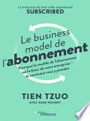 Le business model de l'abonnement