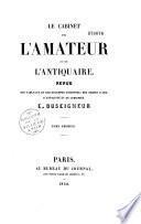 Le cabinet de l'amateur et de l'antiquaire