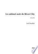 Le cabinet noir de River City