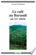 Le café au Burundi au XXe siècle