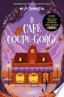 Le café coupe-gorge