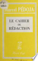 Le cahier de rédaction