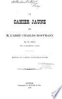 Le cahier jaune de M. l'abbé Charles Hoffmann