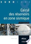 Le calcul des réservoirs en zone sismique