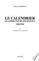 Le calendrier de la persécution des juifs de France, 1940-1944