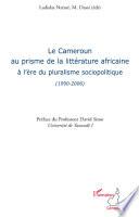 Le Cameroun au prisme de la littérature africaine à l'ère du
