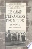 Le camp d'étrangers des Milles : 1939-1943, Aix-en-Provence