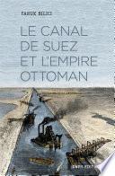 Le Canal de Suez et l'Empire ottoman