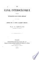Le canal interocéanique et les explorations dans l'Isthme américain