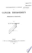 Le Cancer thyroïdien