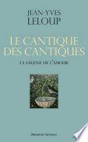 Le cantique des cantiques - La sagesse de l'amour