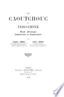 Le caoutchouc en Indo-Chine