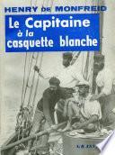 Le capitaine à la casquette blanche