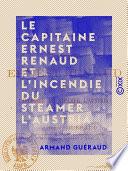 Le Capitaine Ernest Renaud et l'incendie du steamer l'Austria