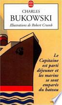 Le capitaine est parti déjeuner et les marins se sont emparés du bateau