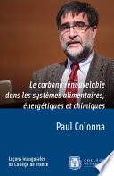 Le carbone renouvelable dans les systèmes alimentaires, énergétiques et chimiques