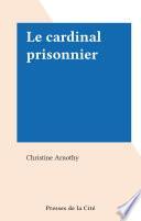 Le cardinal prisonnier