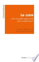 Le care, une nouvelle approche de la sollicitude ?
