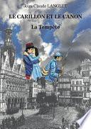 Le Carillon et le canon - La Tempête