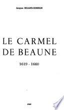 Le Carmel de Beaune, 1619-1660
